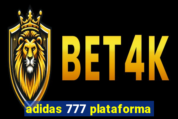 adidas 777 plataforma